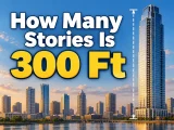 How Many Stories Is 300 Ft