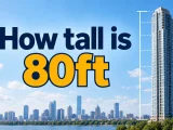 How Tall Is 80ft