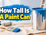 How Tall Is A Paint Can
